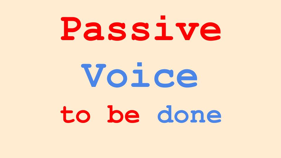 Passive Voice in English Grammar